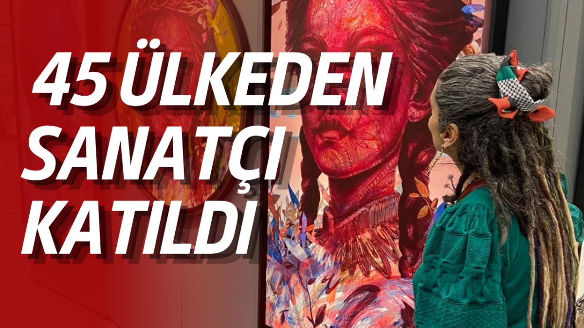 ArtAnkara 2026 Ankara&rsquo;da Yoğun İlgi G&ouml;rd&uuml;: 45 &Uuml;lkeden Sanat&ccedil;ı Katıldı