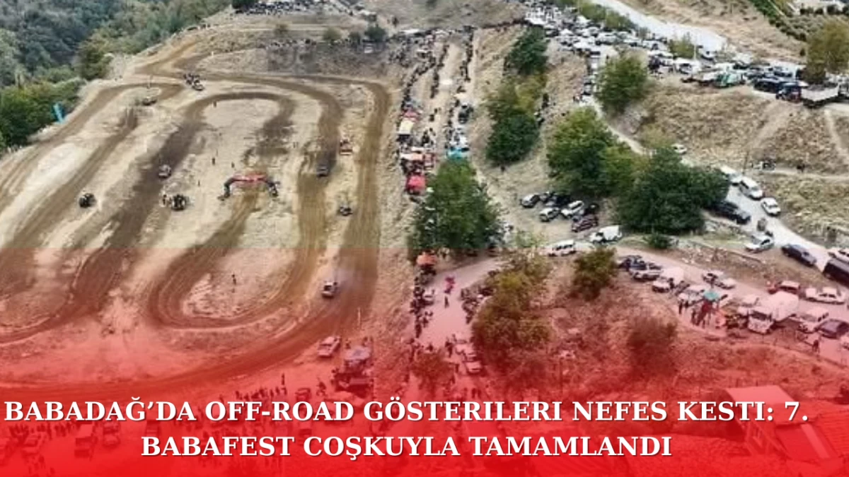 Babadağ’da Off-Road Gösterileri Nefes Kesti: 7. BabaFest Coşkuyla Tamamlandı