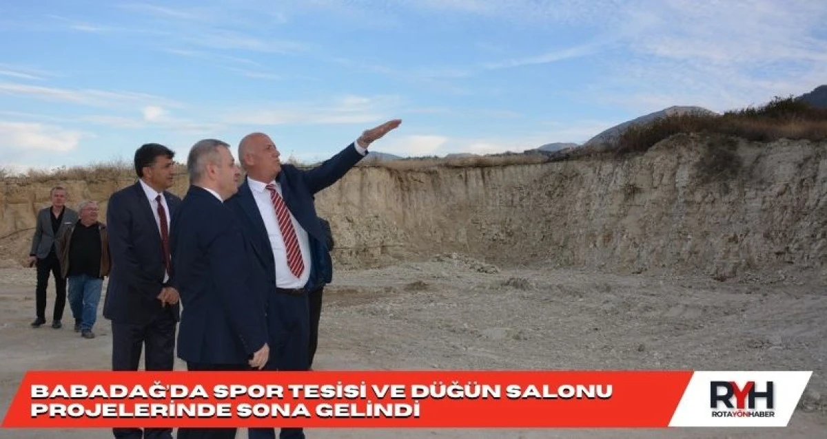 Babadağ’da Spor Tesisi ve Düğün Salonu Projelerinde Sona Gelindi