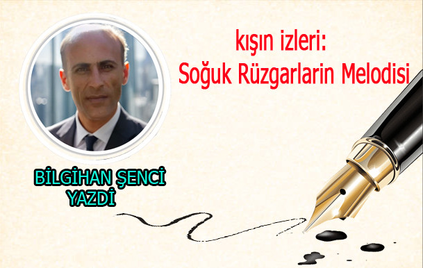 BİLGİHAN ŞENCİ YAZDI ?