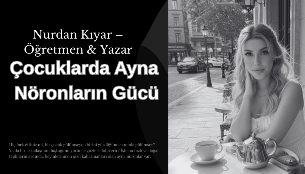 Çocuklarda Ayna Nöronların Gücü