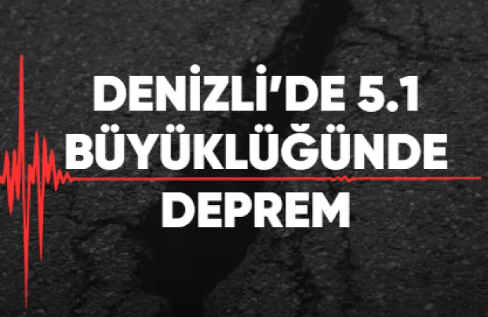 Denizli&rsquo;nin Buldan İl&ccedil;esinde 5,1 B&uuml;y&uuml;kl&uuml;ğ&uuml;nde Deprem