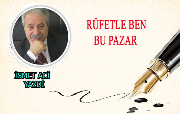 İSMET ACİ YAZDI