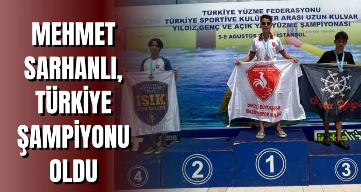 Mehmet Sarhanlı, Türkiye Şampiyonu Oldu