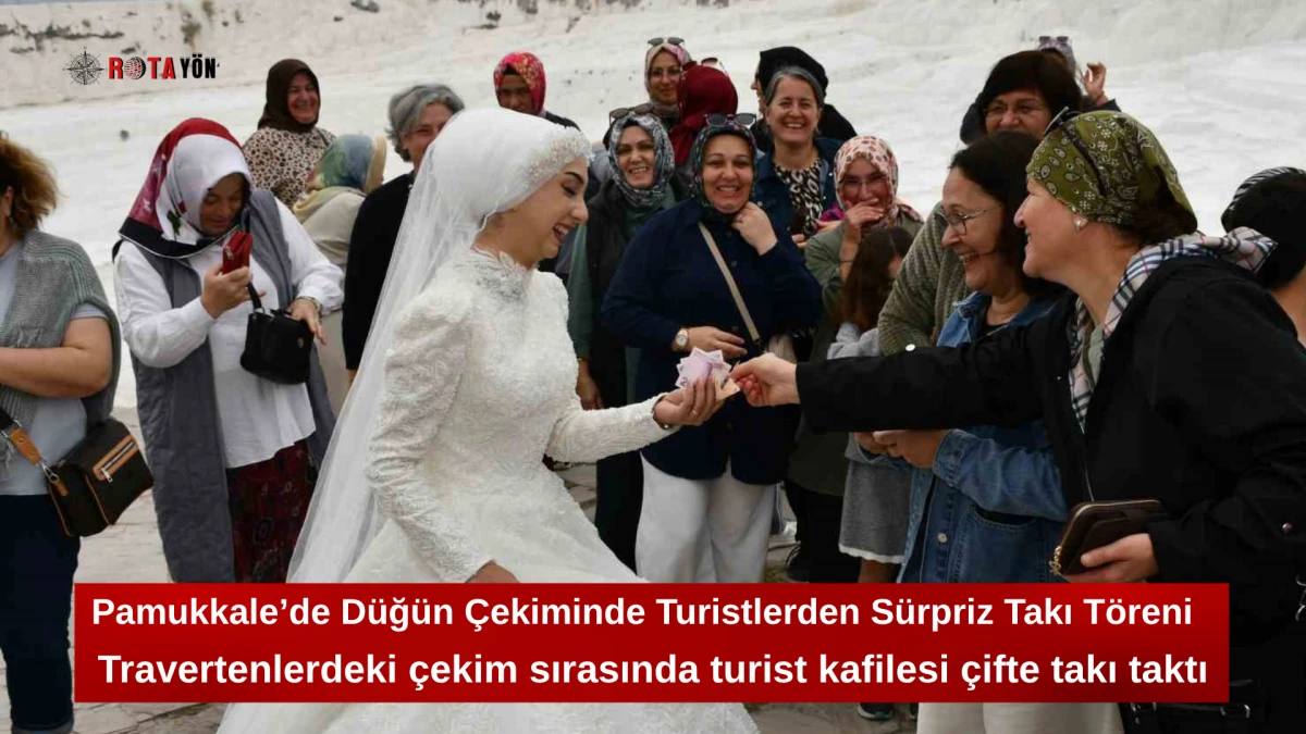 Pamukkale’de Düğün Çekiminde Turistlerden Sürpriz Takı Töreni