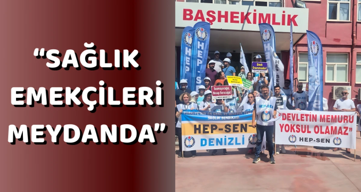 “Sağlık Emekçileri Meydanda”