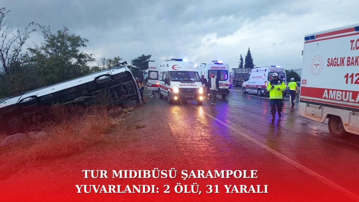 Tur Midibüsü Şarampole Yuvarlandı: 2 Ölü, 31 Yaralı