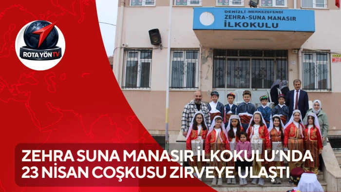 Zehra Suna Manasır İlkokulu&rsquo;nda 23 Nisan Coşkusu Zirveye Ulaştı